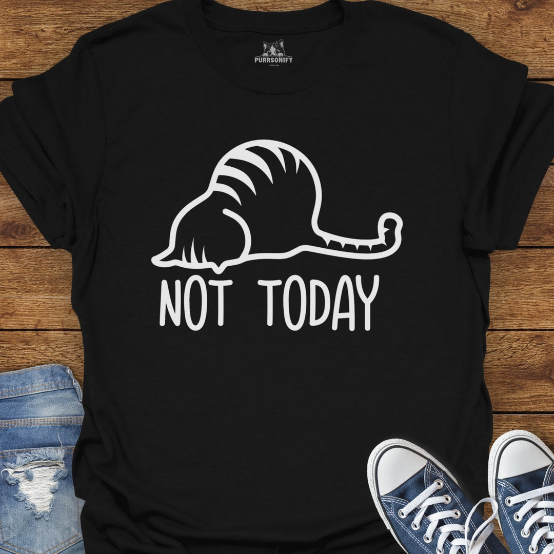 Not Today Cat T-Shirt