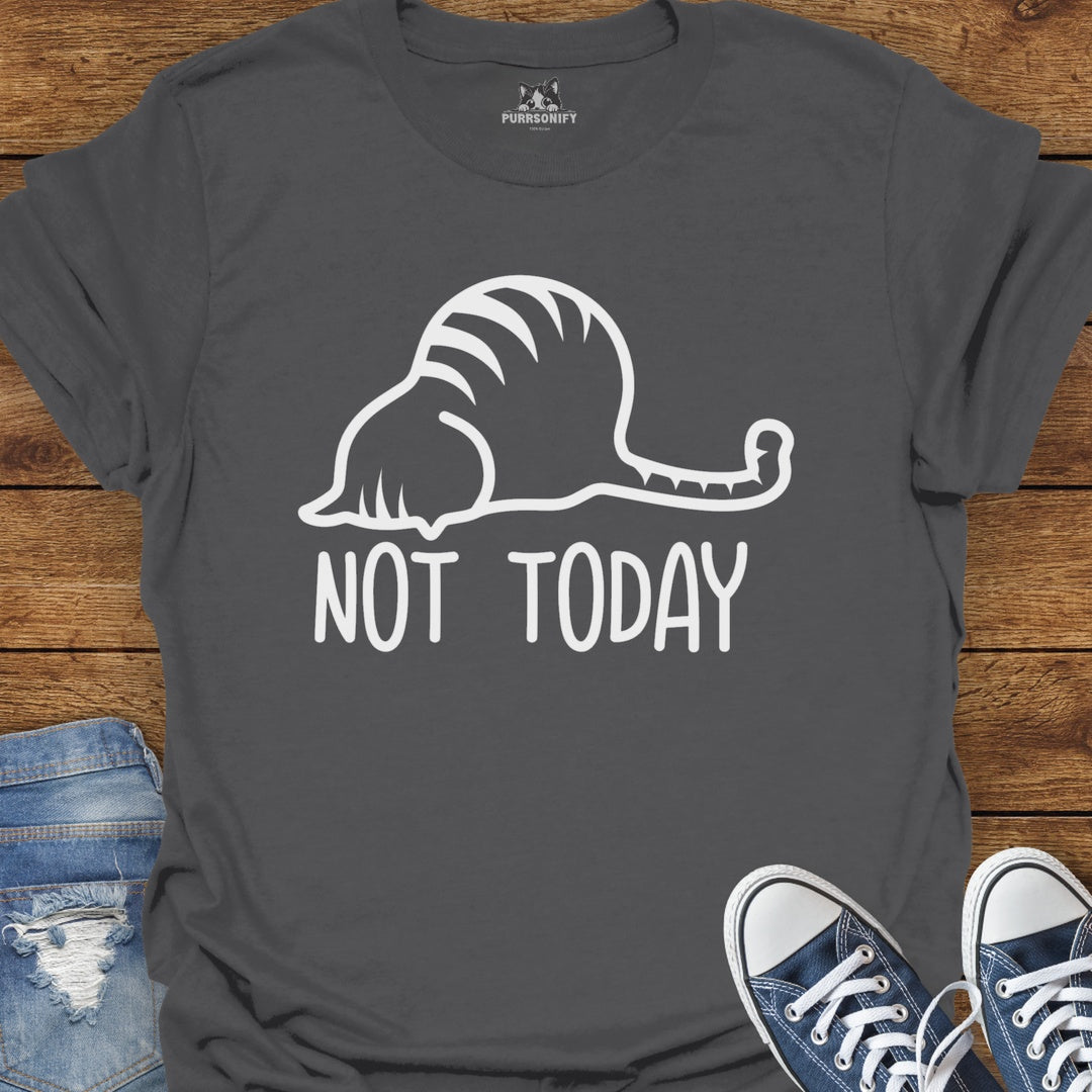 Not Today Cat T-Shirt