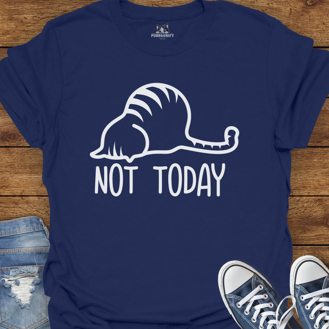 Not Today Cat T-Shirt