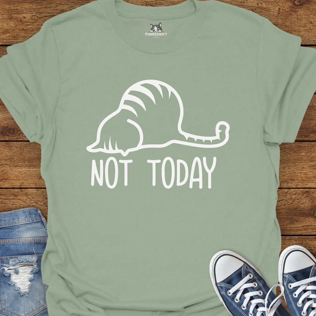 Not Today Cat T-Shirt