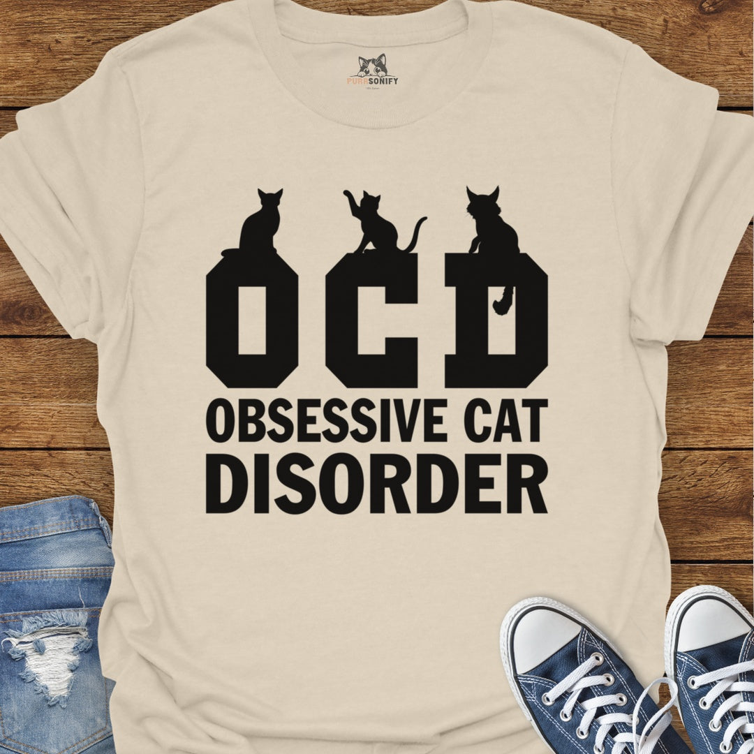 Obsessive Cat Disorder T-Shirt
