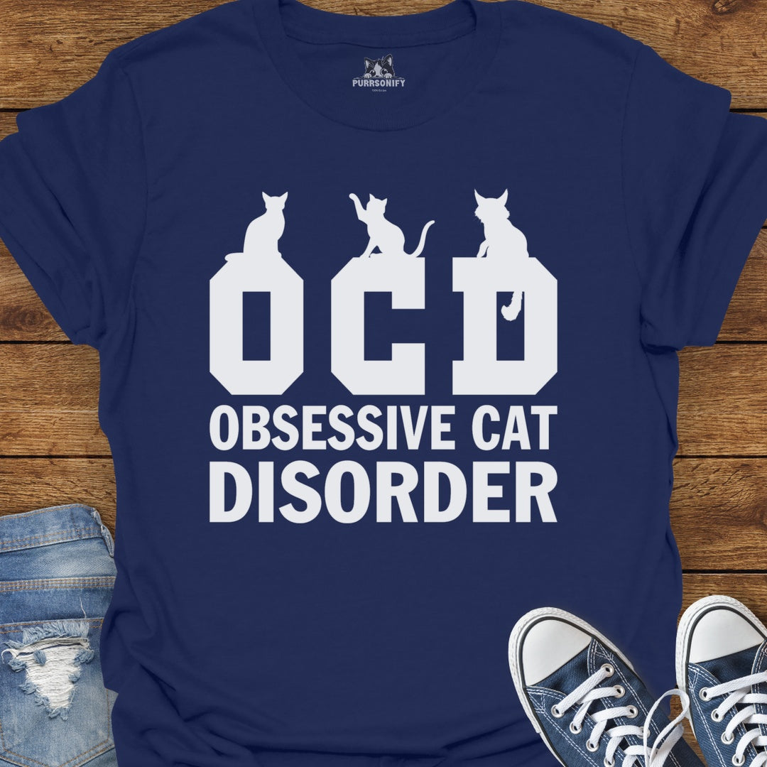 Obsessive Cat Disorder T-Shirt