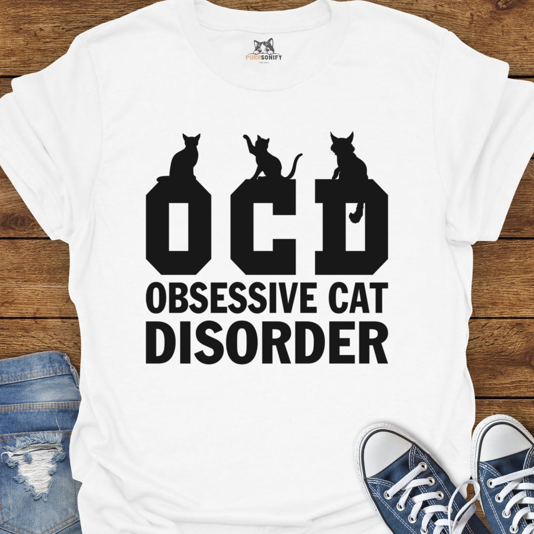 Obsessive Cat Disorder T-Shirt