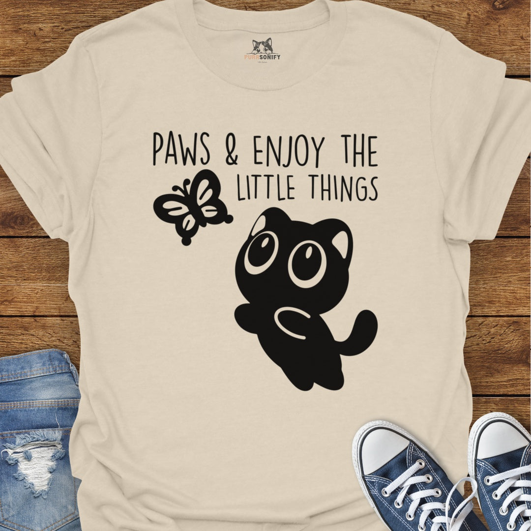 Paws & Enjoy the Little Things Cat T-Shirt