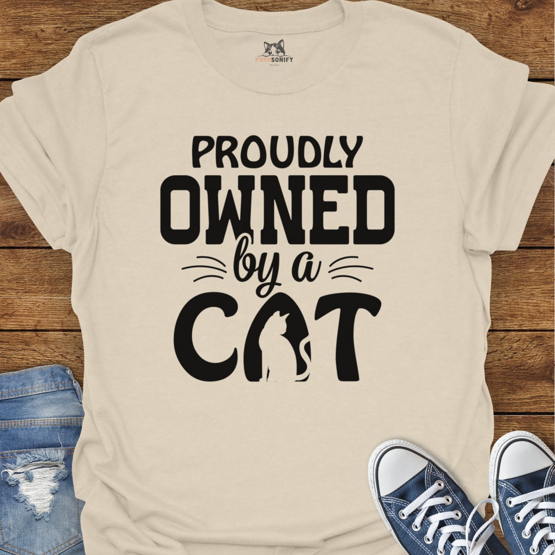 Proudly Owned By a Cat T-Shirt