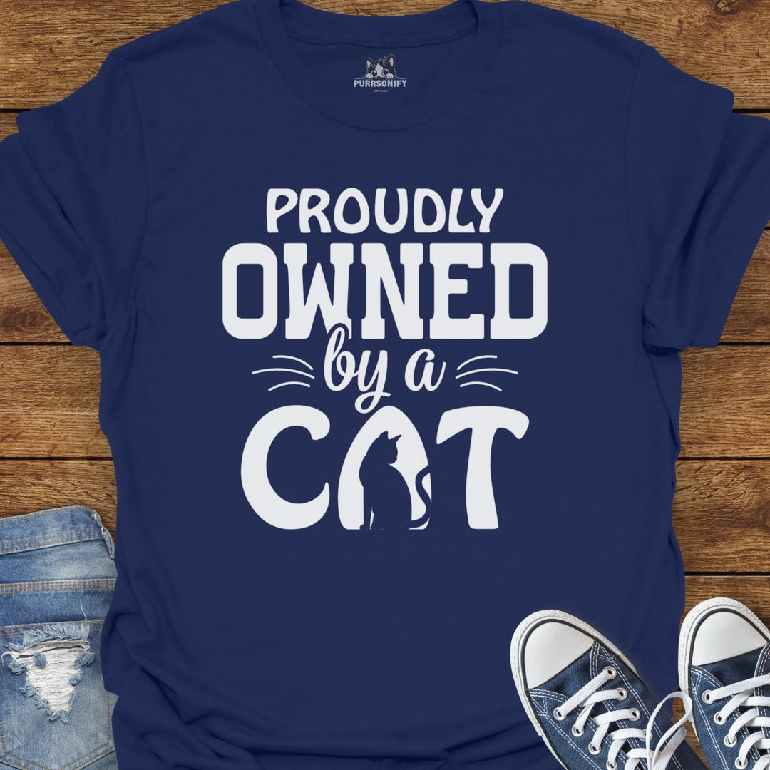 Proudly Owned By a Cat T-Shirt