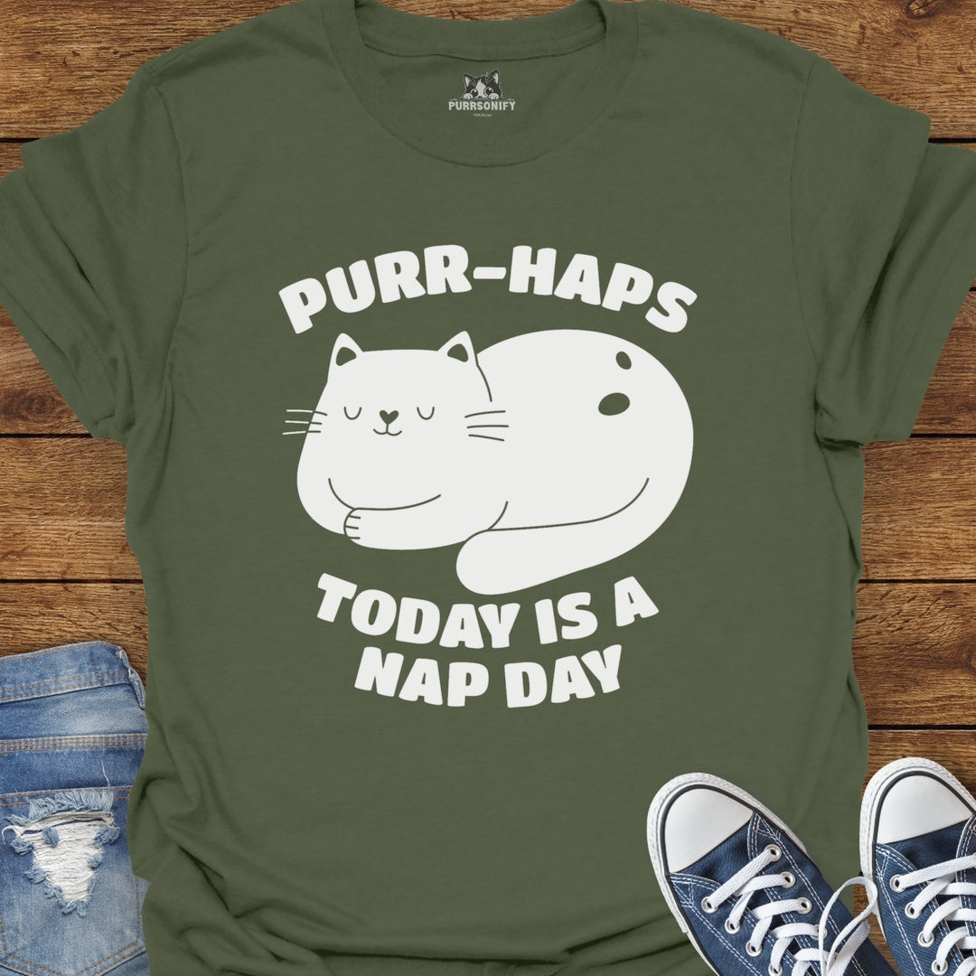 Purr-Haps Today is a Nap Day Cat T-Shirt
