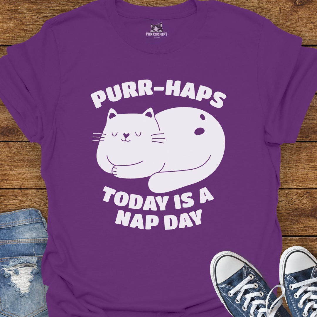Purr-Haps Today is a Nap Day Cat T-Shirt