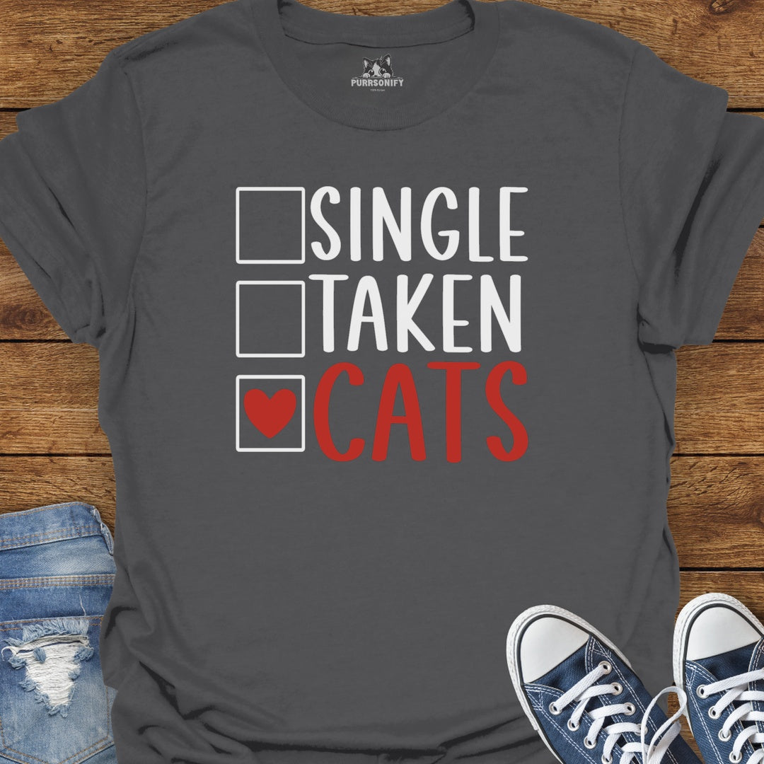 Single Taken Cats T-Shirt