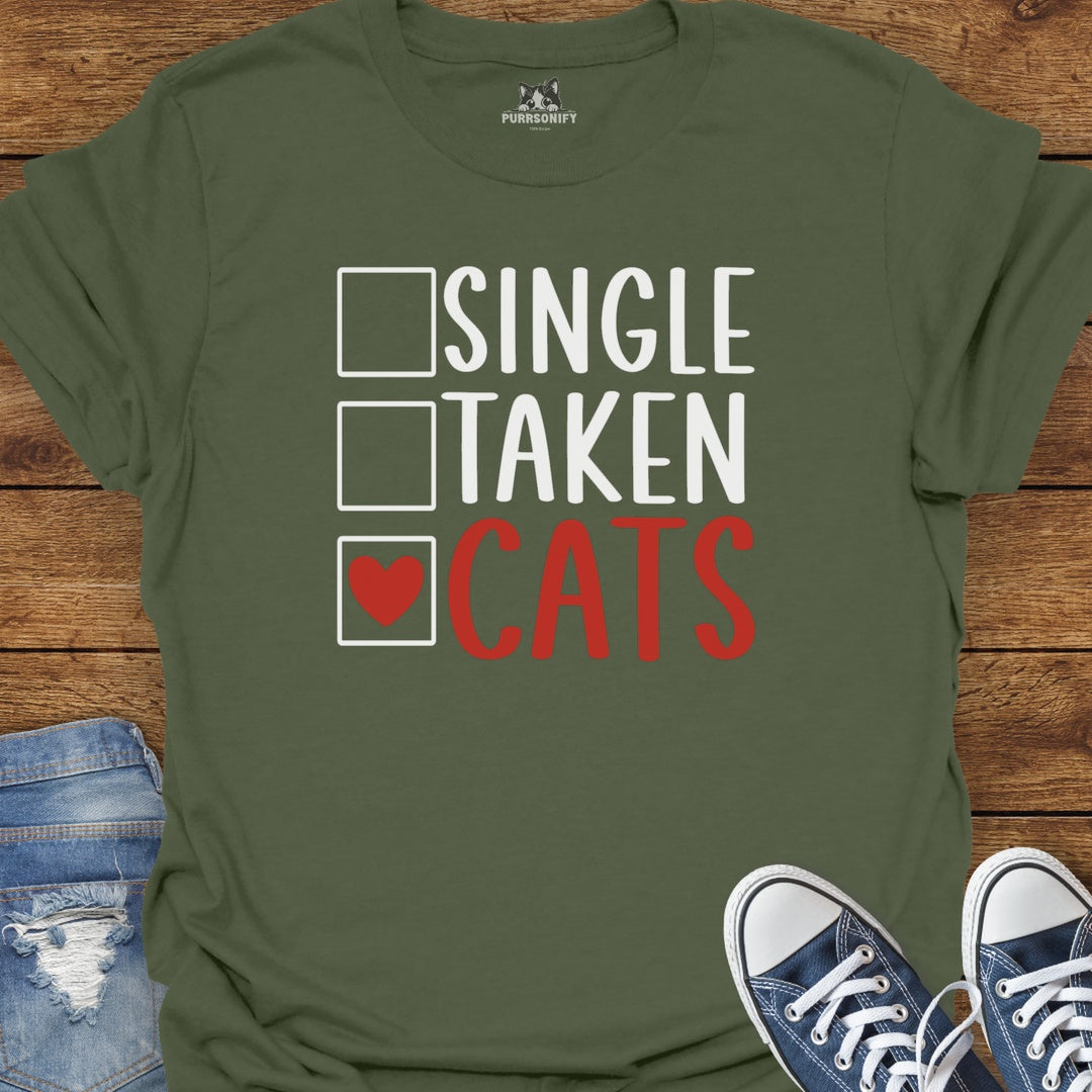 Single Taken Cats T-Shirt
