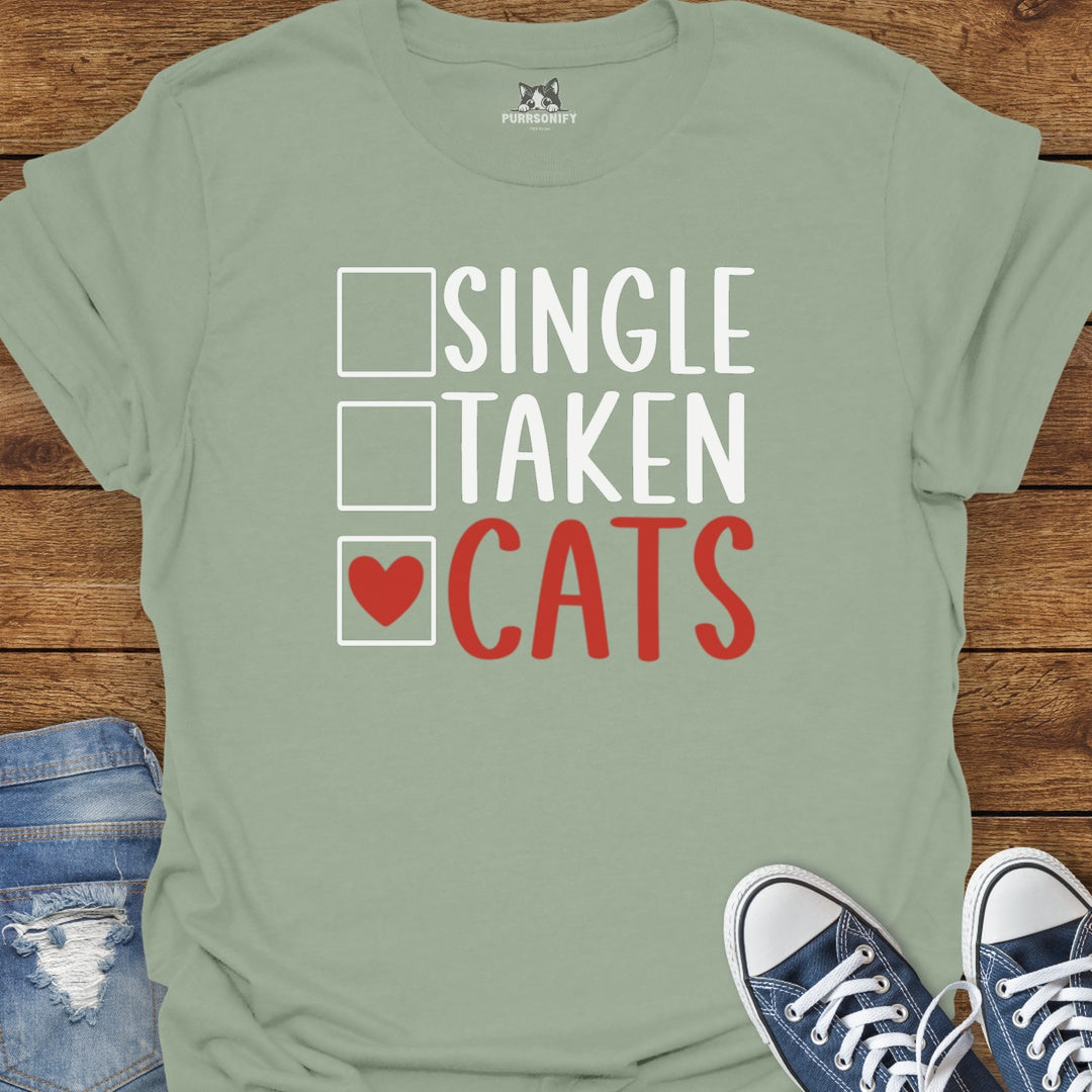 Single Taken Cats T-Shirt