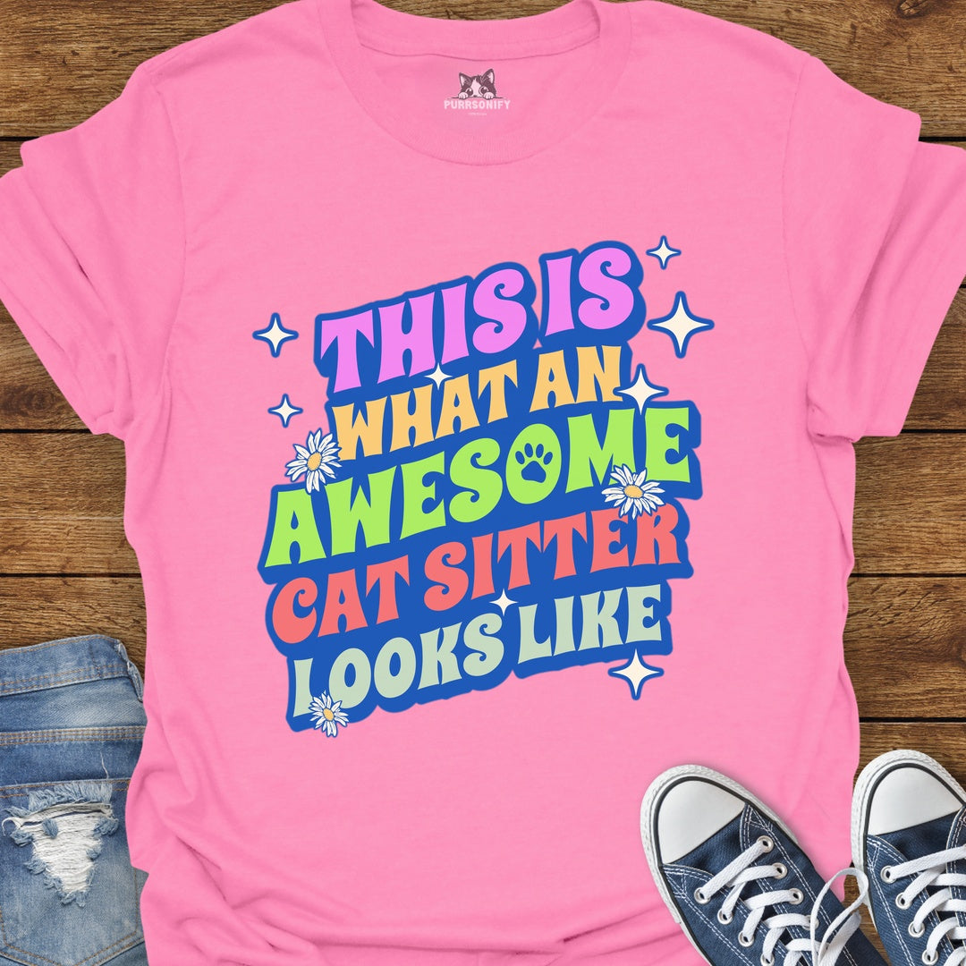 This is What an Awesome Cat Sitter Looks Like T-Shirt
