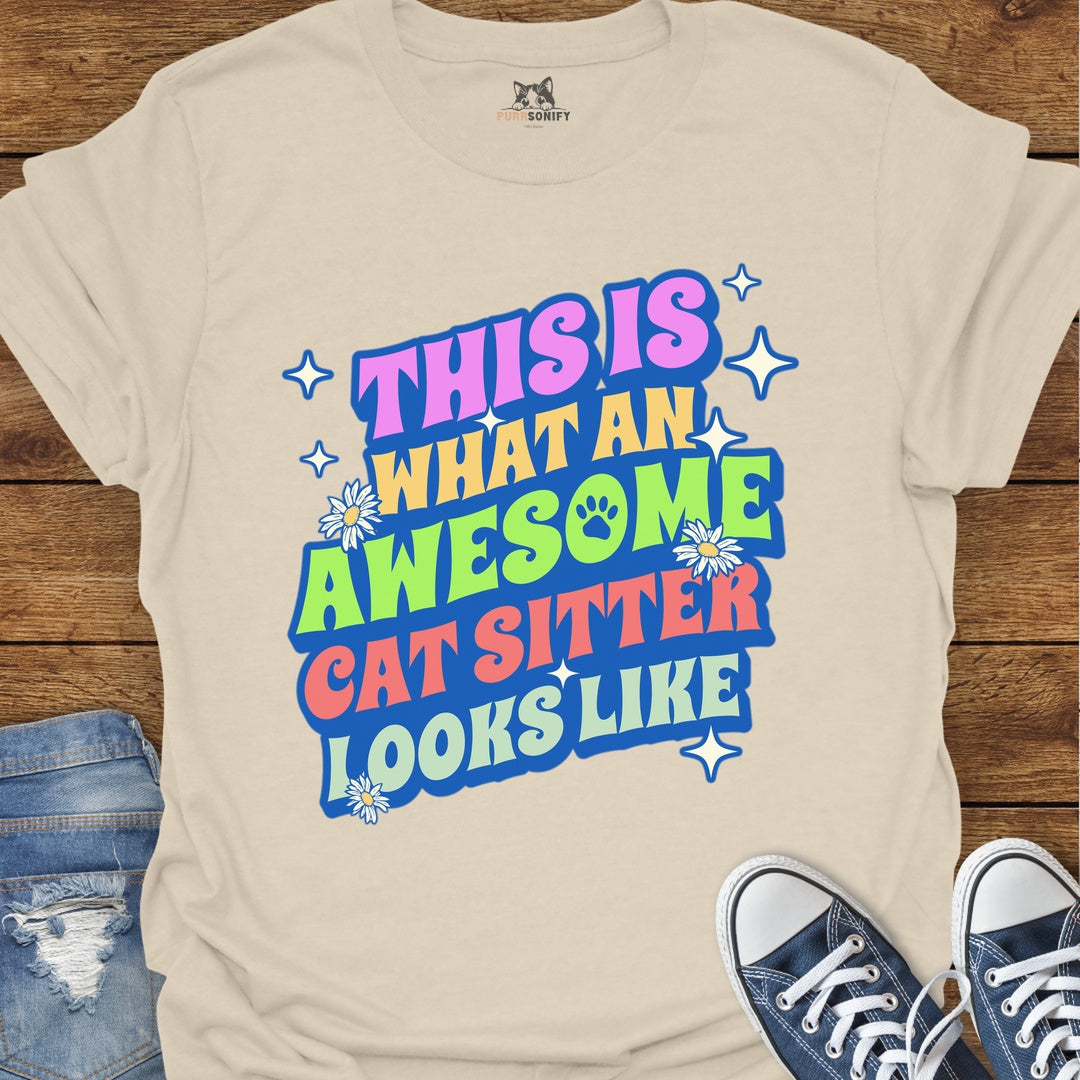 This is What an Awesome Cat Sitter Looks Like T-Shirt
