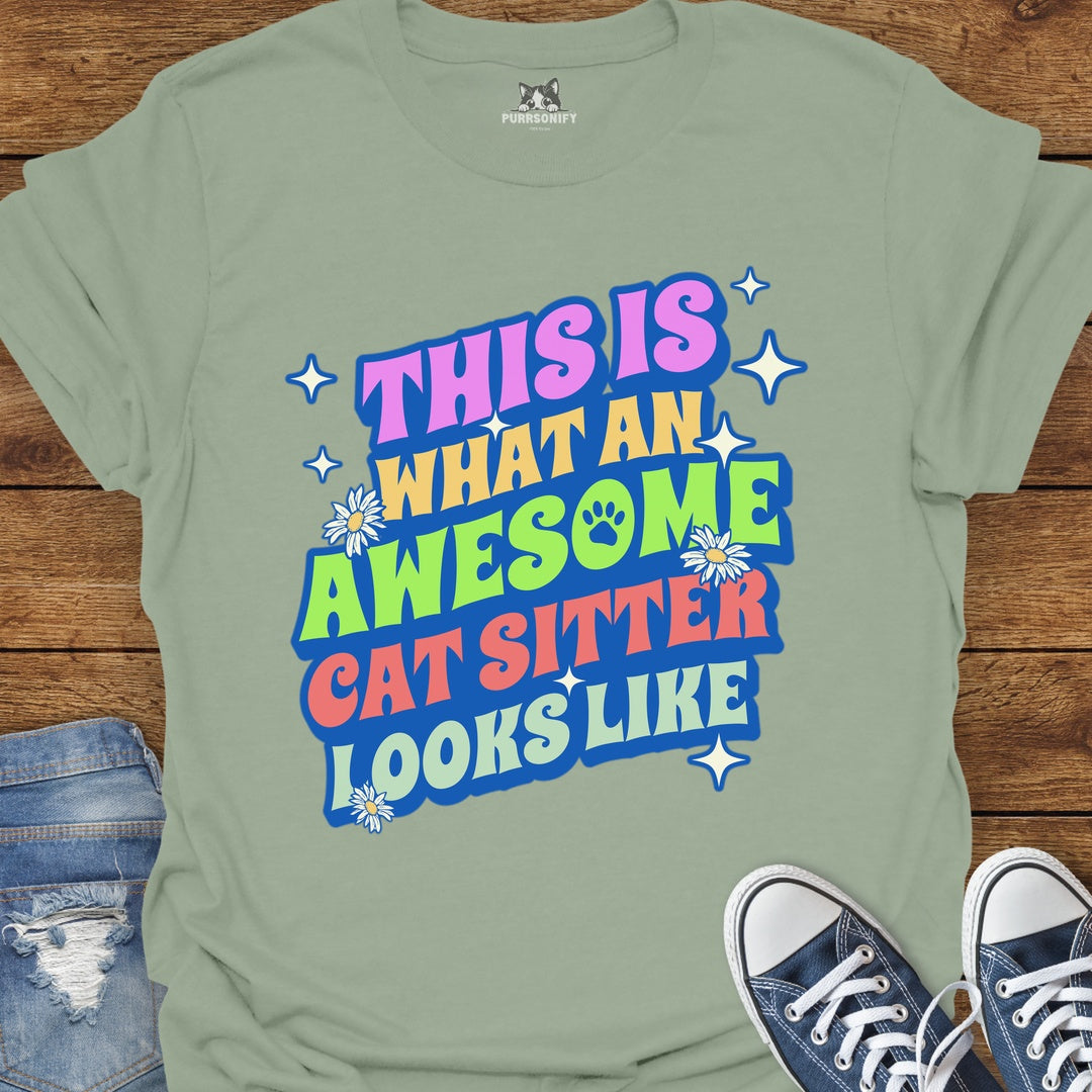 This is What an Awesome Cat Sitter Looks Like T-Shirt