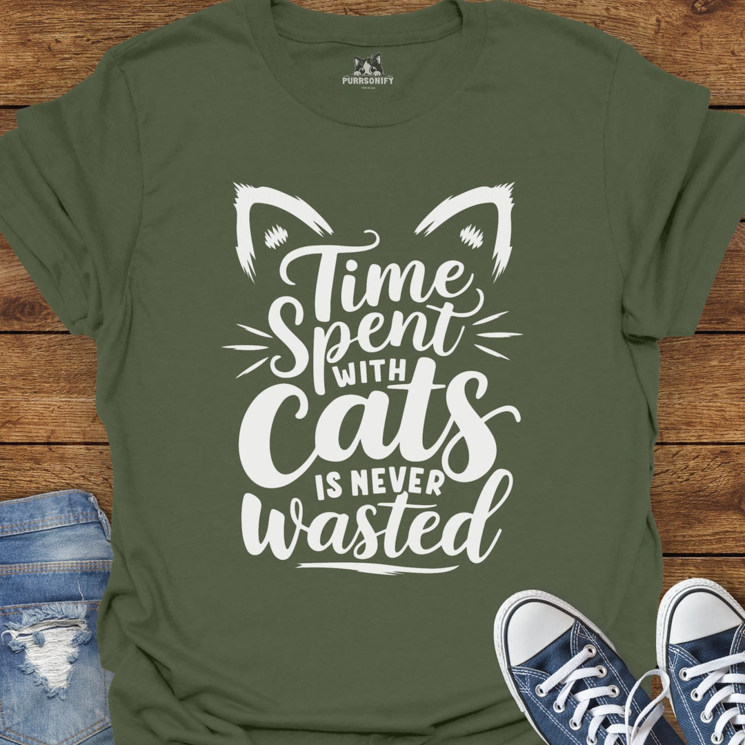 Time Spent with Cats is Never Wasted T-Shirt