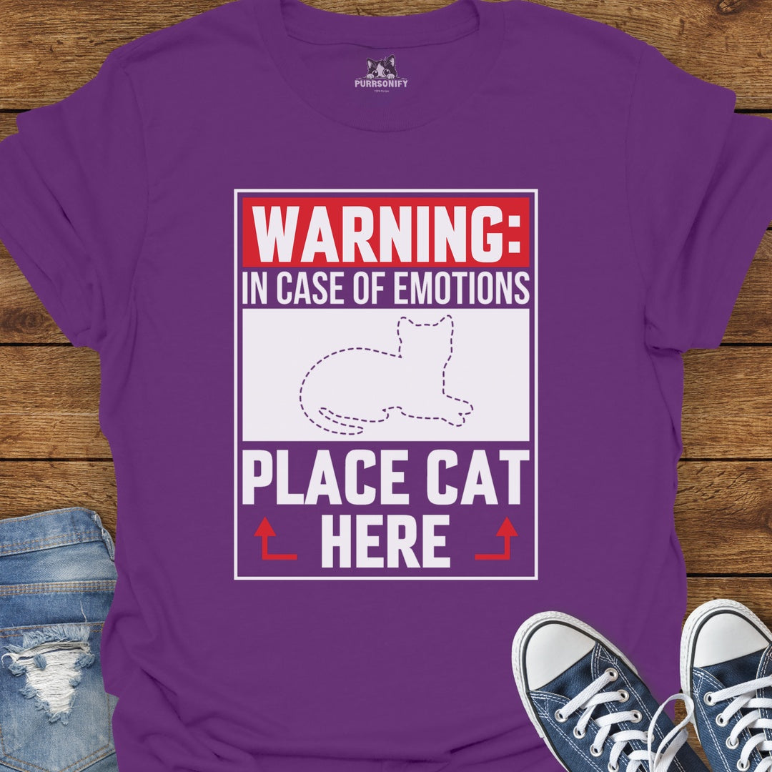 Warning In Case of Emotions Place Cat Here T-Shirt
