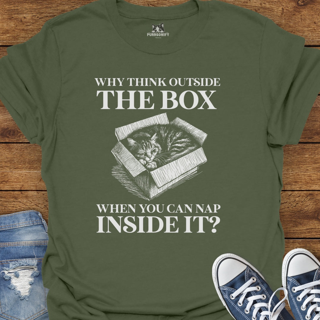 Why Think Outside the Box When You Can Nap Inside It? Cat T-Shirt