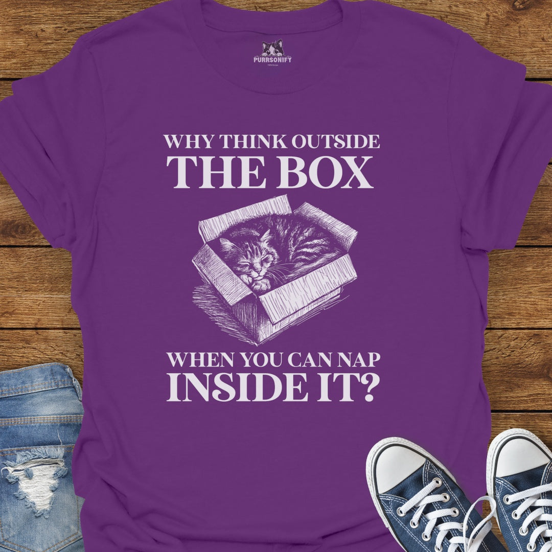 Why Think Outside the Box When You Can Nap Inside It? Cat T-Shirt