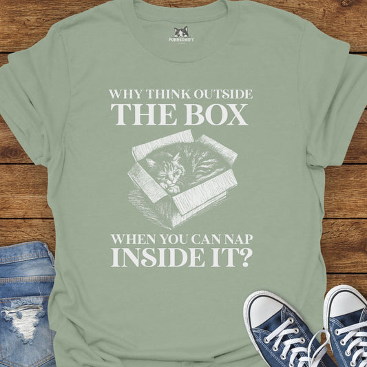 Why Think Outside the Box When You Can Nap Inside It? Cat T-Shirt