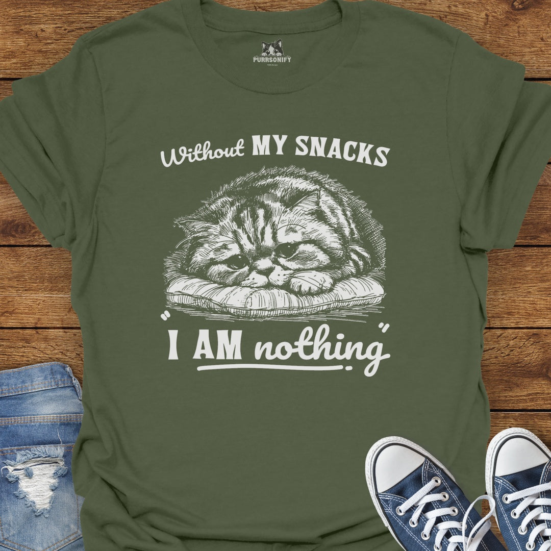 Without my Snacks I am Nothing - Sad Cat T-Shirt